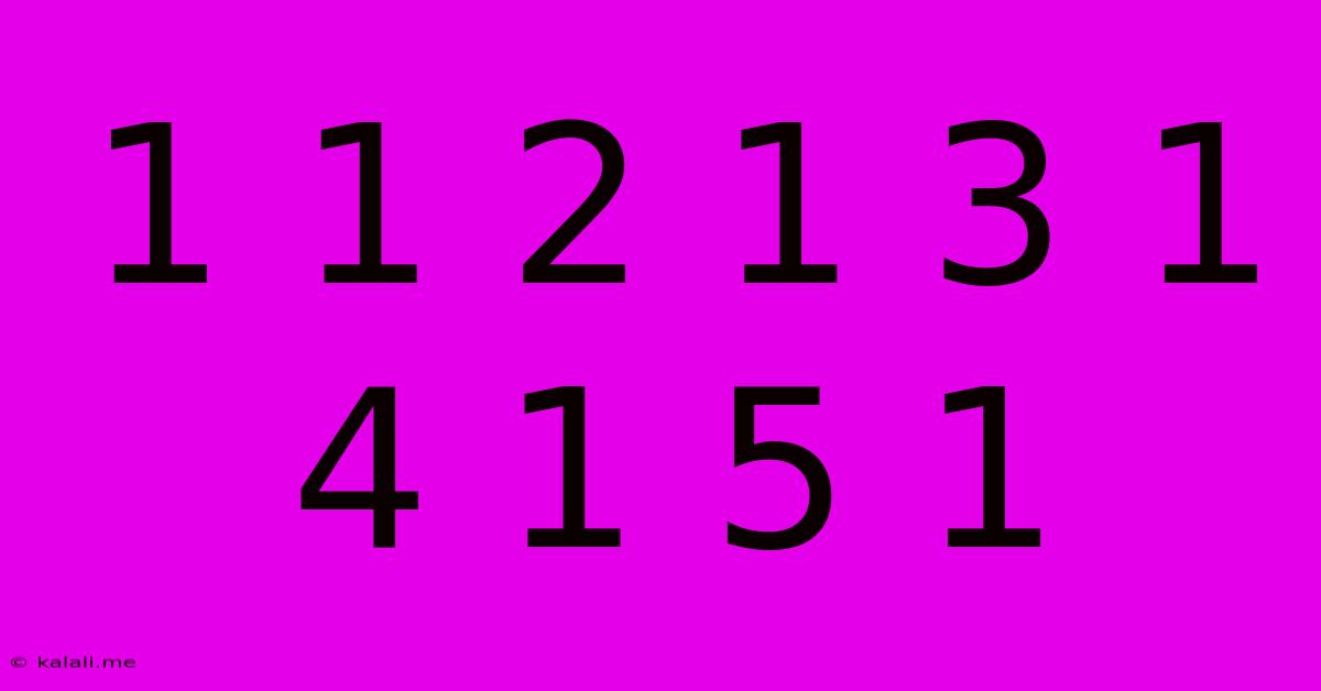1 1 2 1 3 1 4 1 5 1