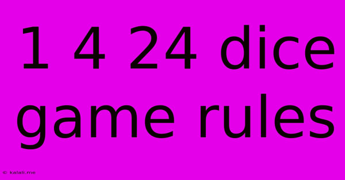1 4 24 Dice Game Rules