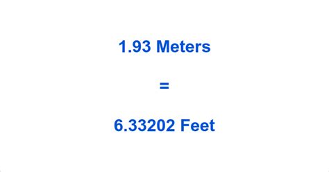 1.93 Meters In Feet And Inches