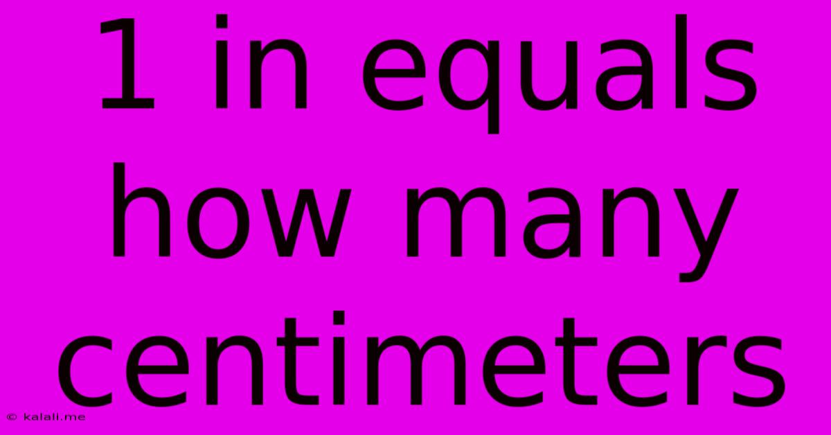 1 In Equals How Many Centimeters