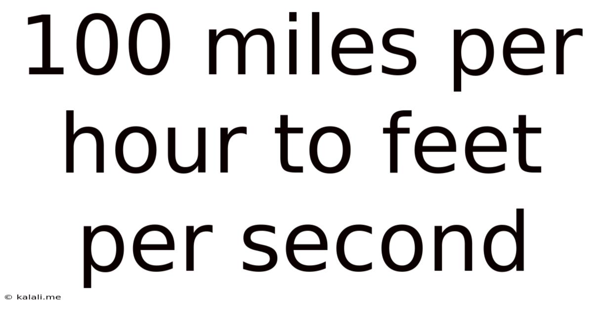 100 Miles Per Hour To Feet Per Second