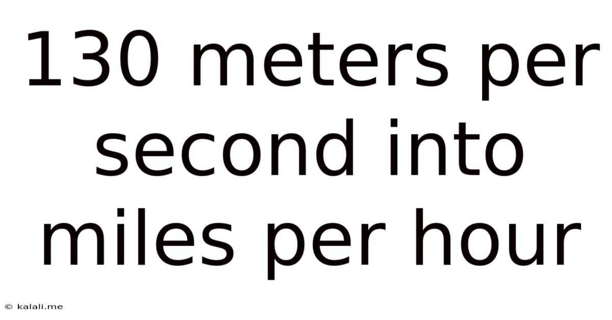 130 Meters Per Second Into Miles Per Hour