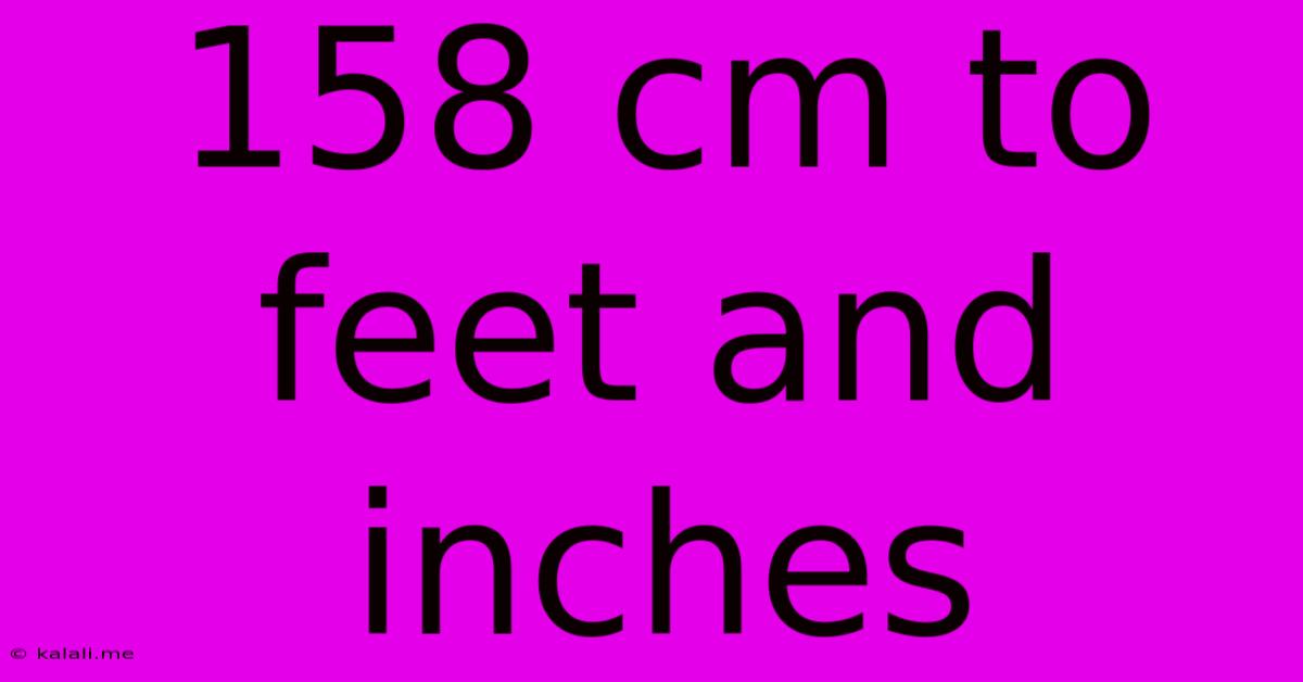 158 Cm To Feet And Inches