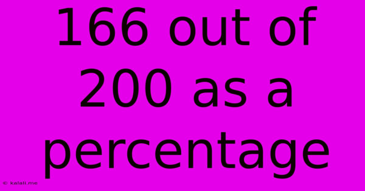 166 Out Of 200 As A Percentage