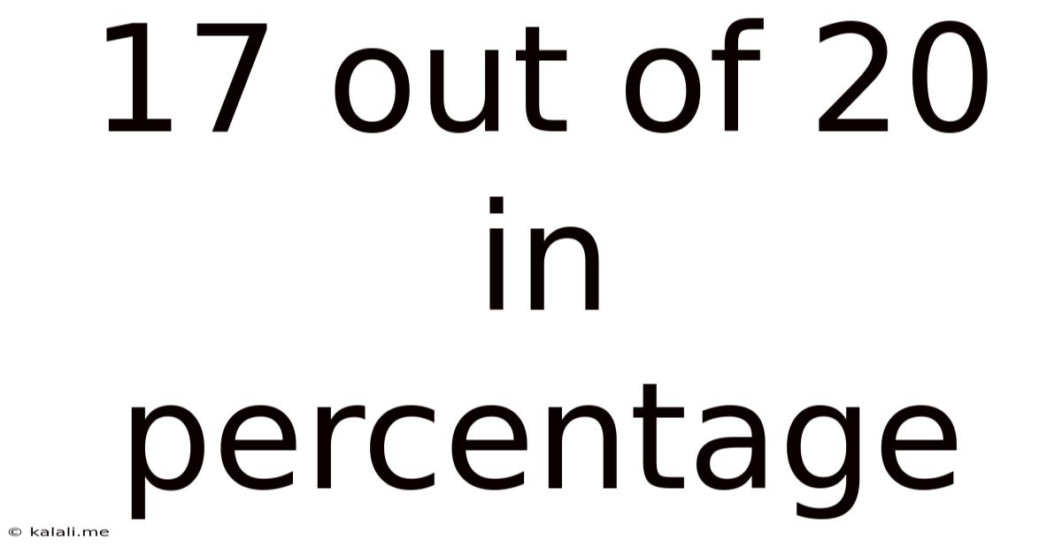 17 Out Of 20 In Percentage