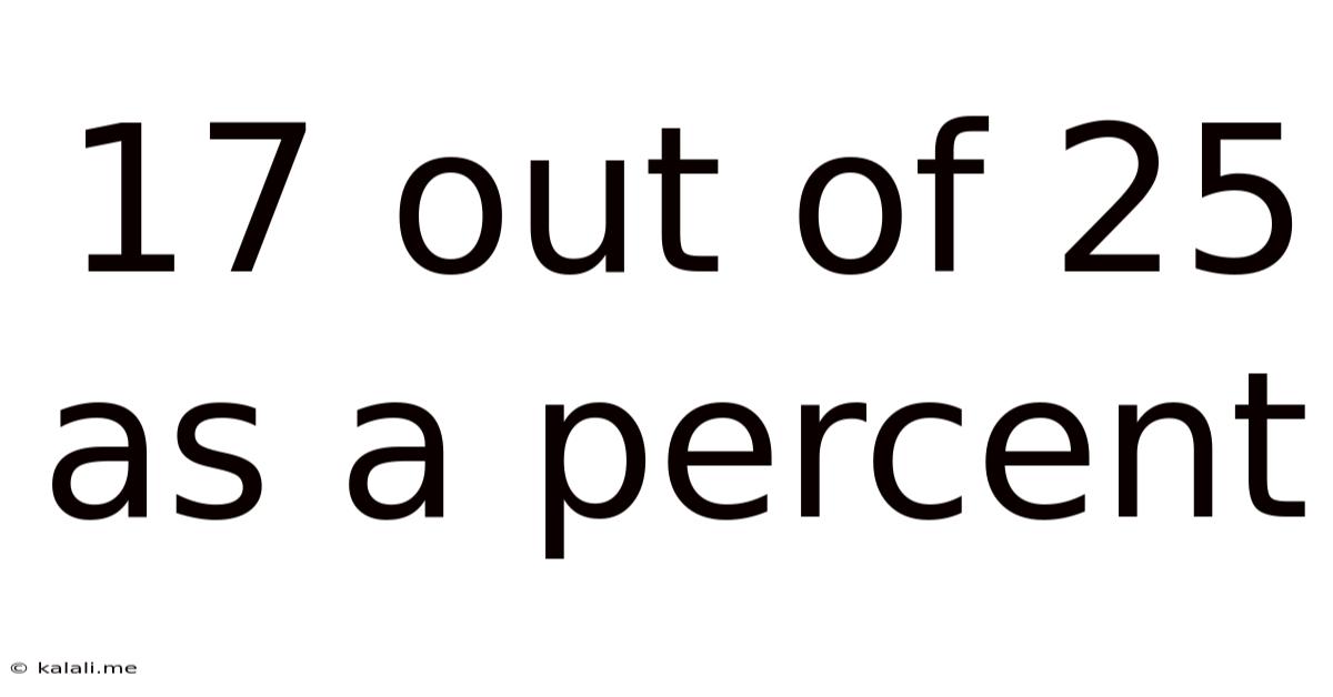 17 Out Of 25 As A Percent