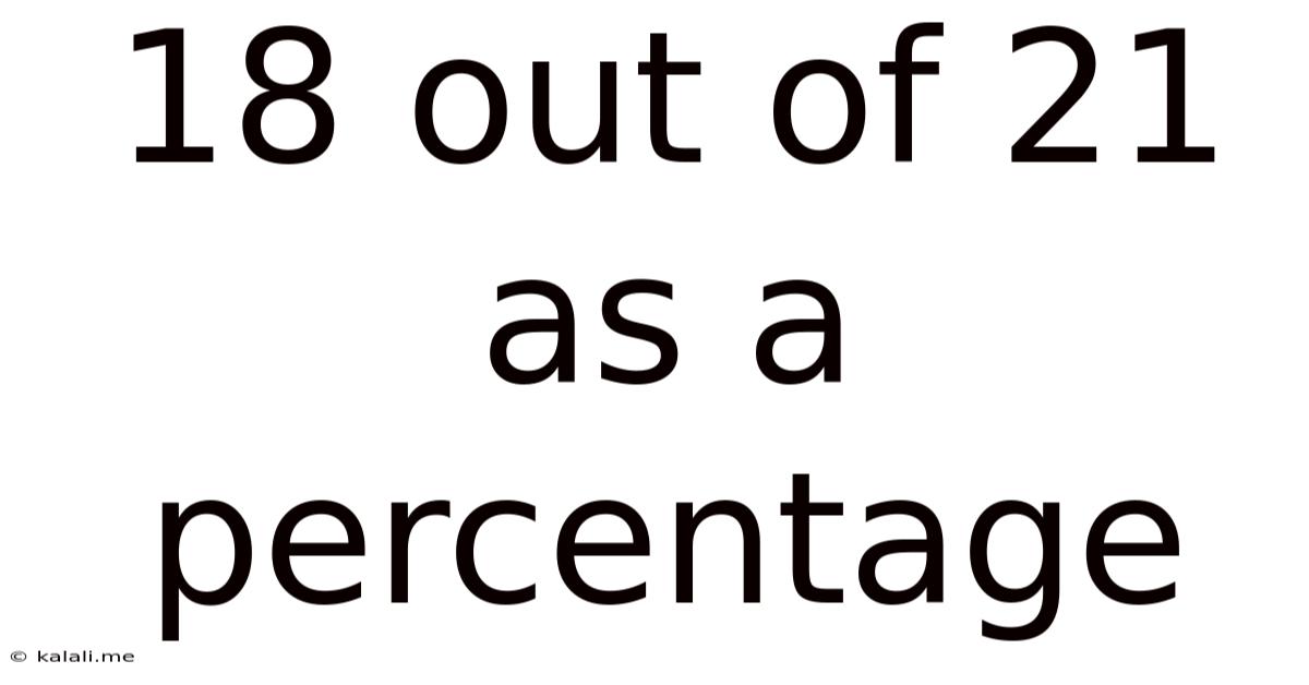 18 Out Of 21 As A Percentage