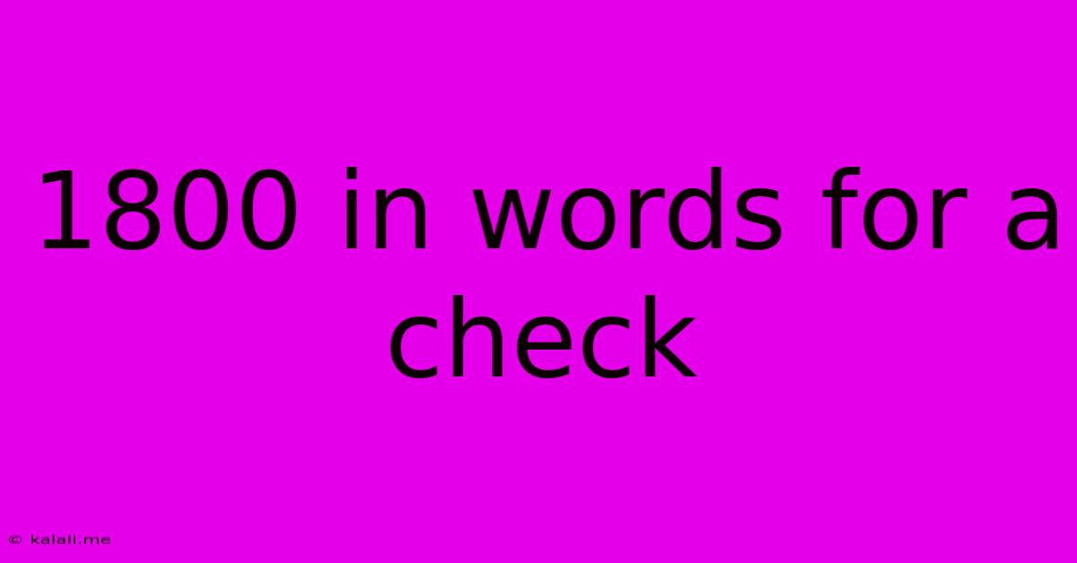 1800 In Words For A Check