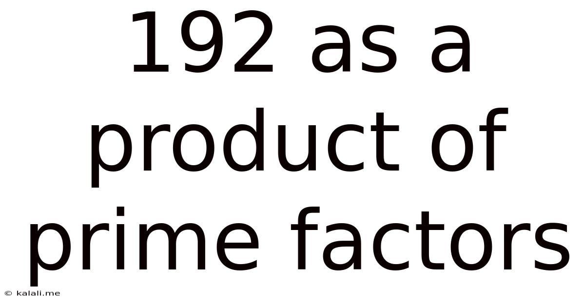 192 As A Product Of Prime Factors