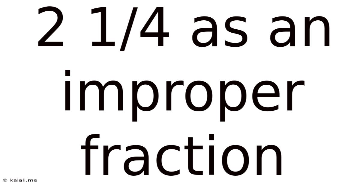 2 1 4 As An Improper Fraction