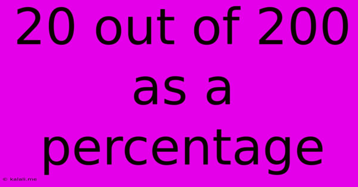 20 Out Of 200 As A Percentage