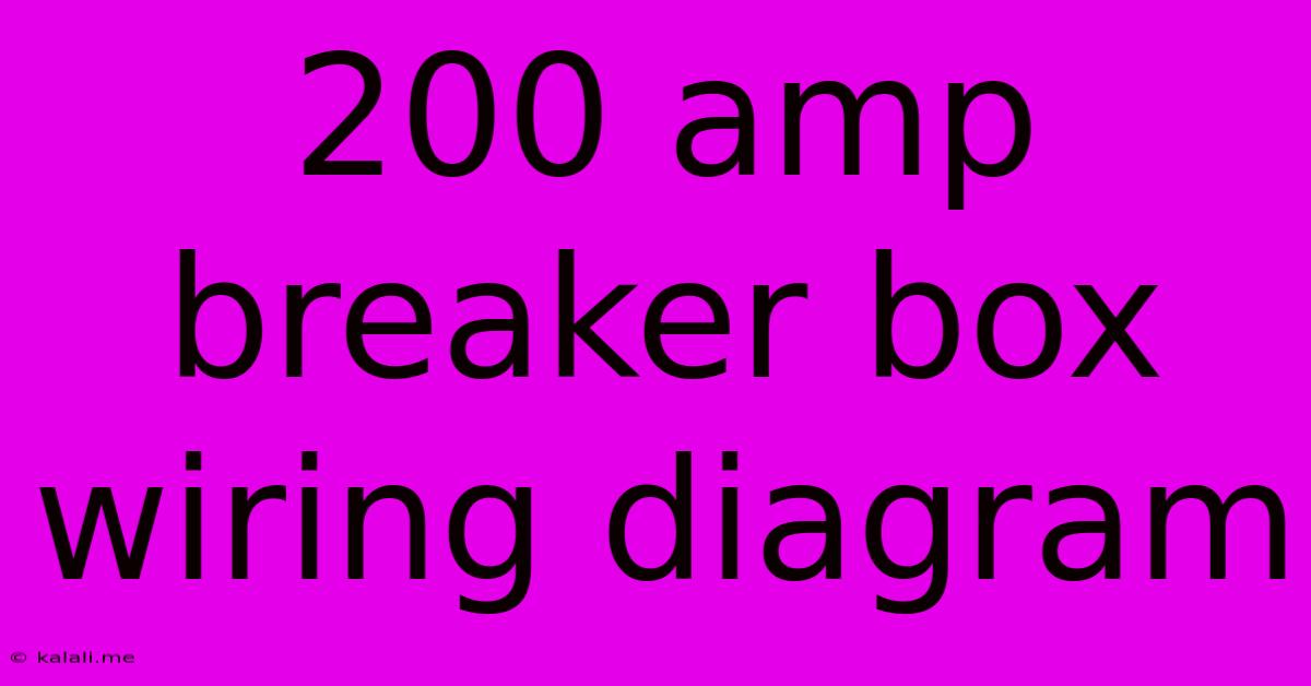 200 Amp Breaker Box Wiring Diagram