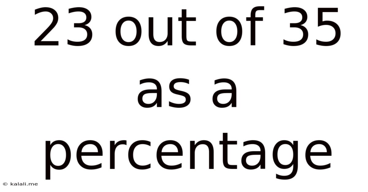 23 Out Of 35 As A Percentage