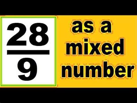 28 9 As A Mixed Number