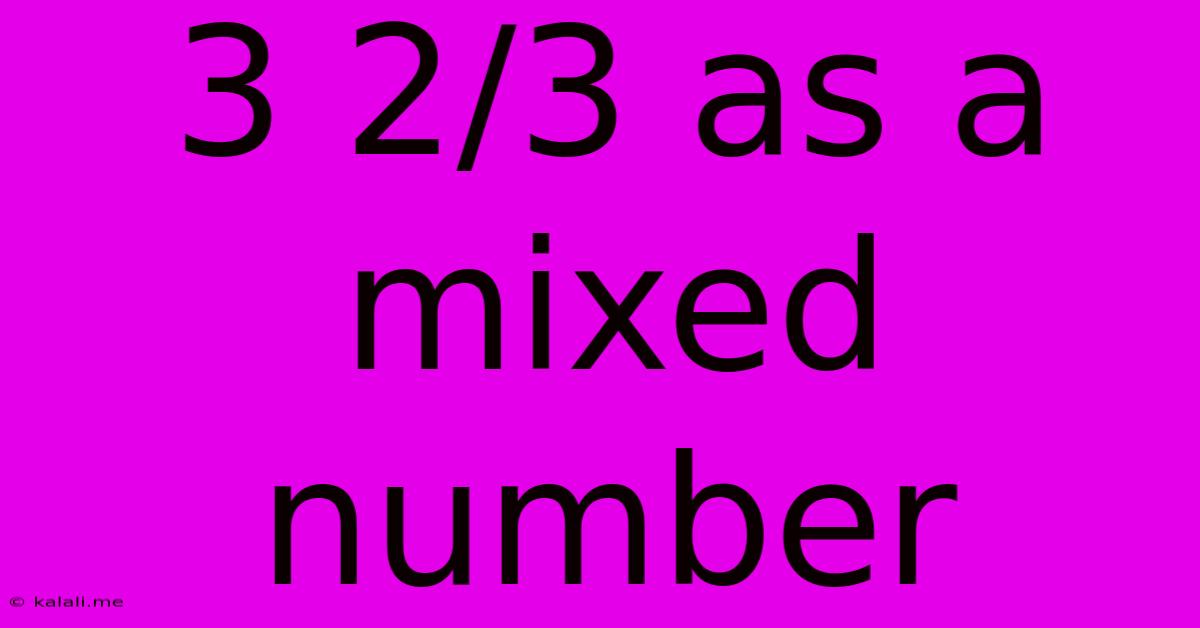 3 2/3 As A Mixed Number