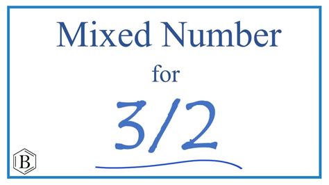 3 2 As A Mixed Number