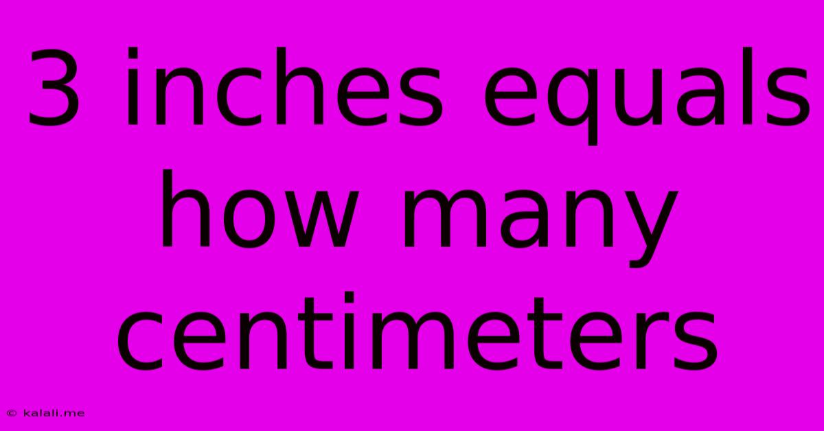 3 Inches Equals How Many Centimeters