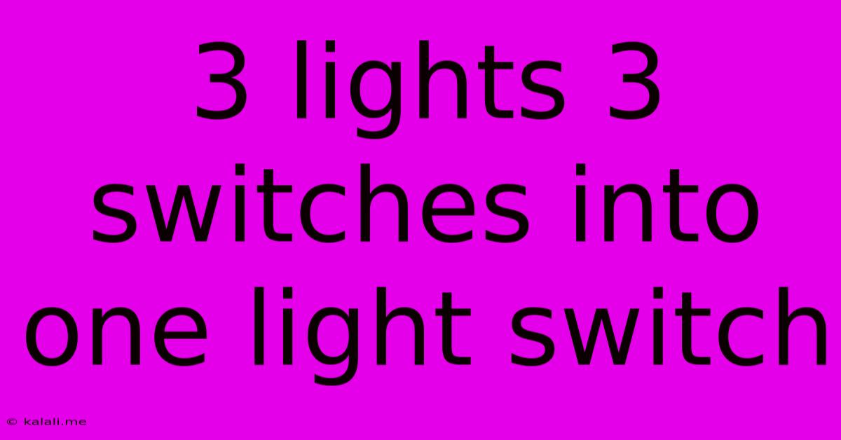 3 Lights 3 Switches Into One Light Switch