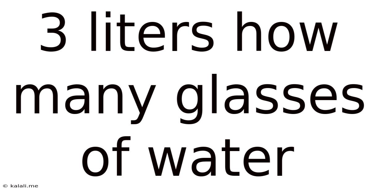 3 Liters How Many Glasses Of Water