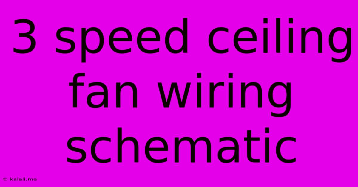 3 Speed Ceiling Fan Wiring Schematic