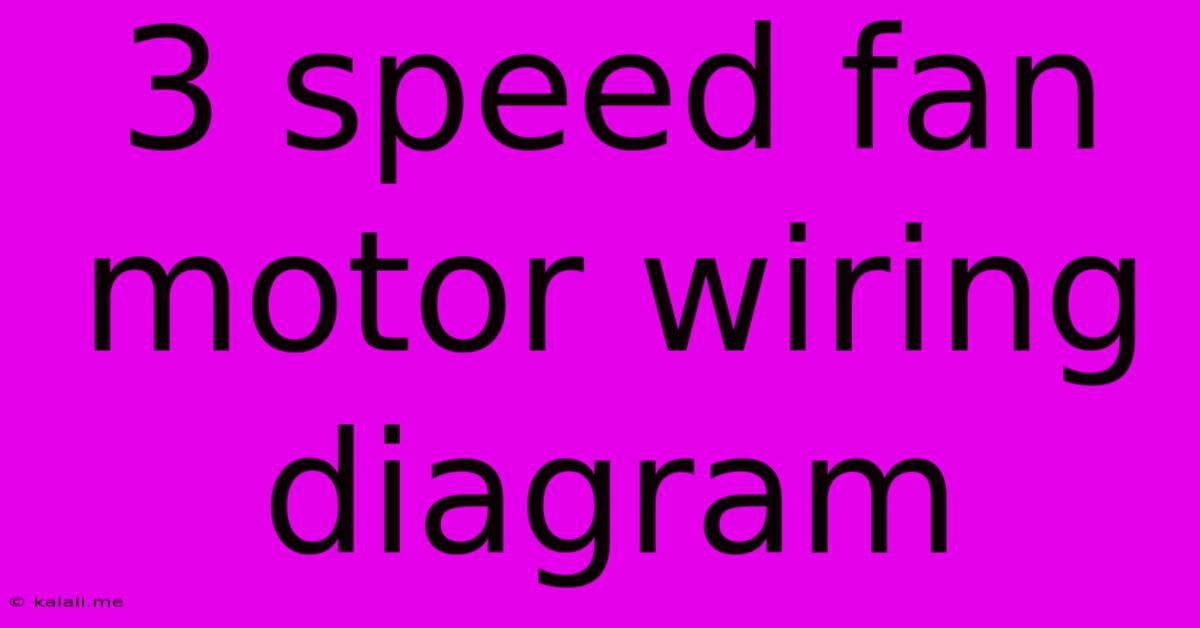 3 Speed Fan Motor Wiring Diagram