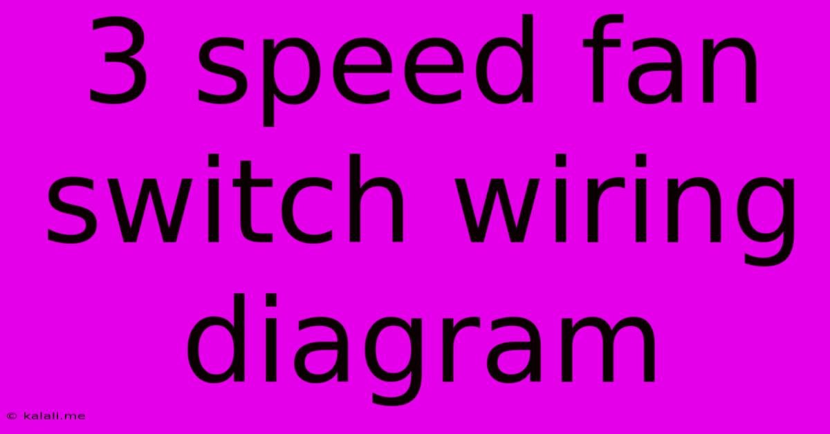 3 Speed Fan Switch Wiring Diagram