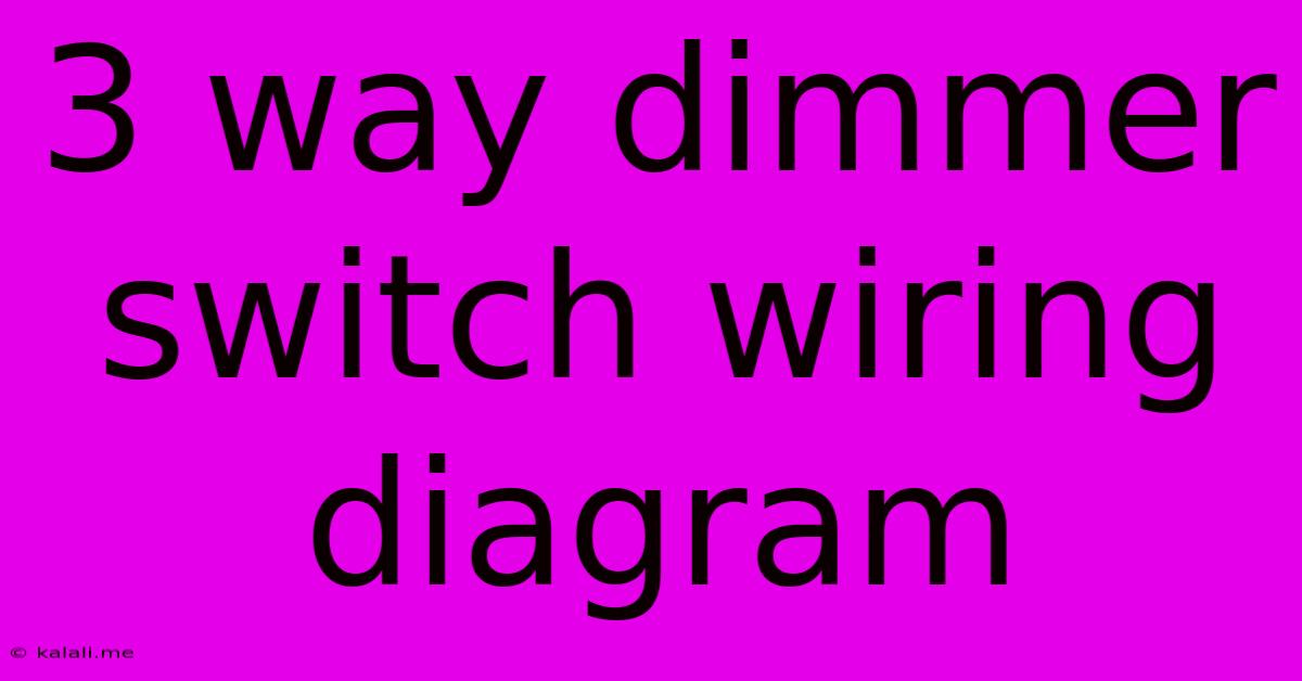 3 Way Dimmer Switch Wiring Diagram