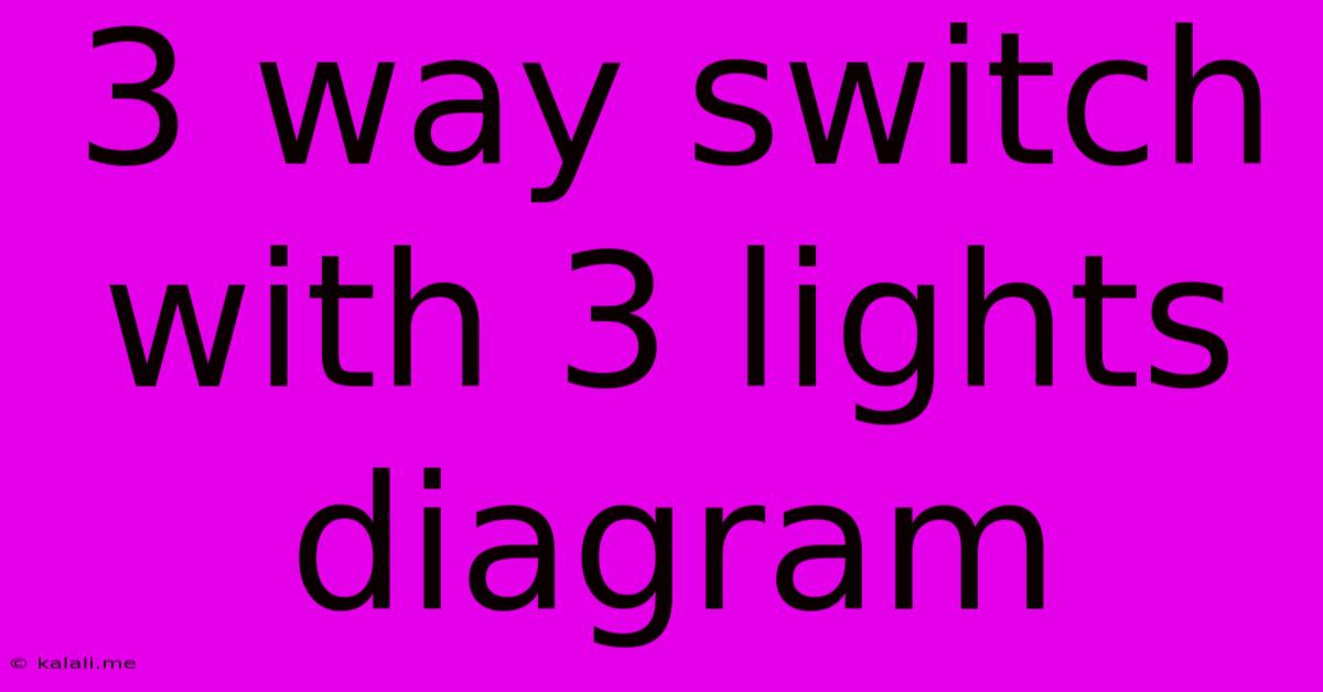 3 Way Switch With 3 Lights Diagram