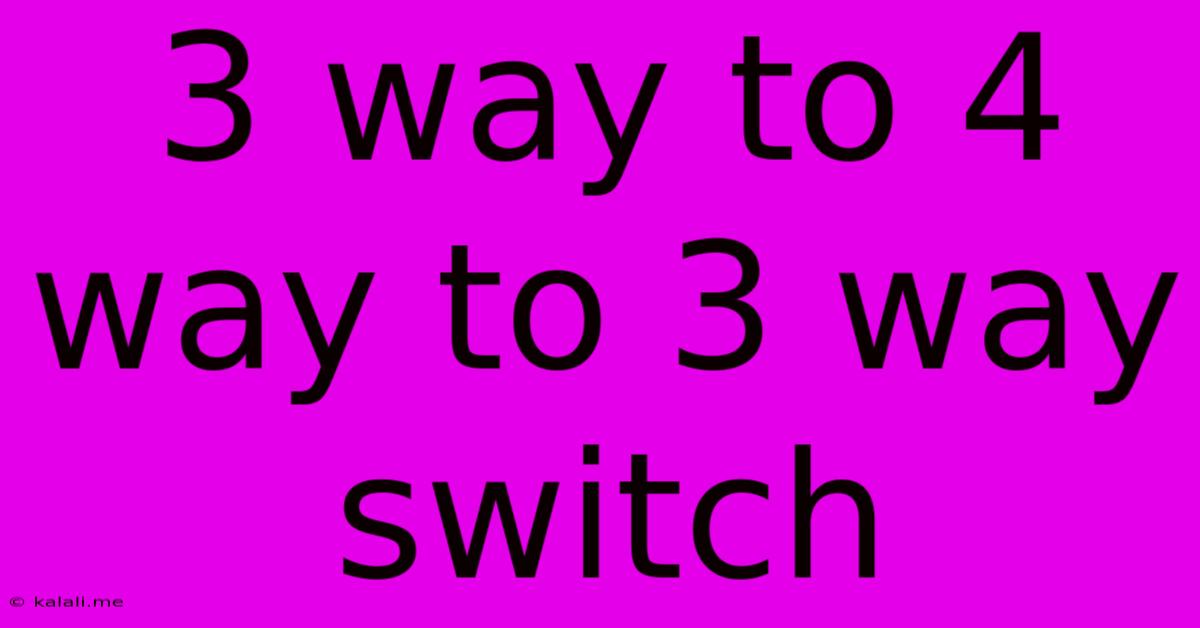 3 Way To 4 Way To 3 Way Switch