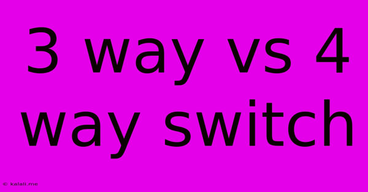 3 Way Vs 4 Way Switch
