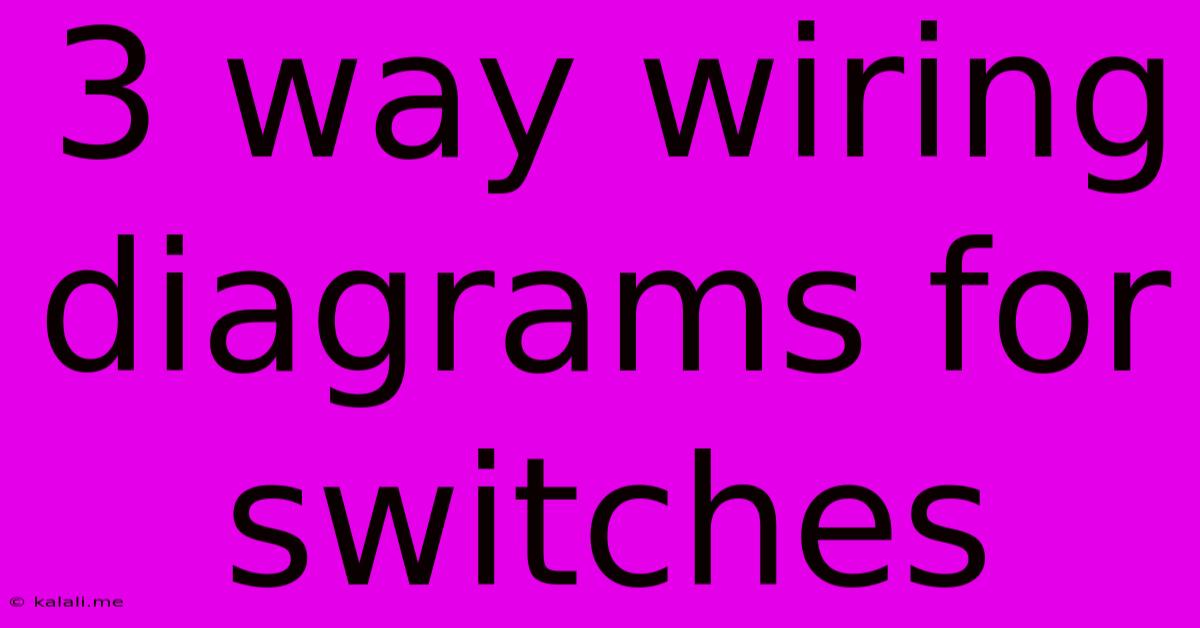 3 Way Wiring Diagrams For Switches