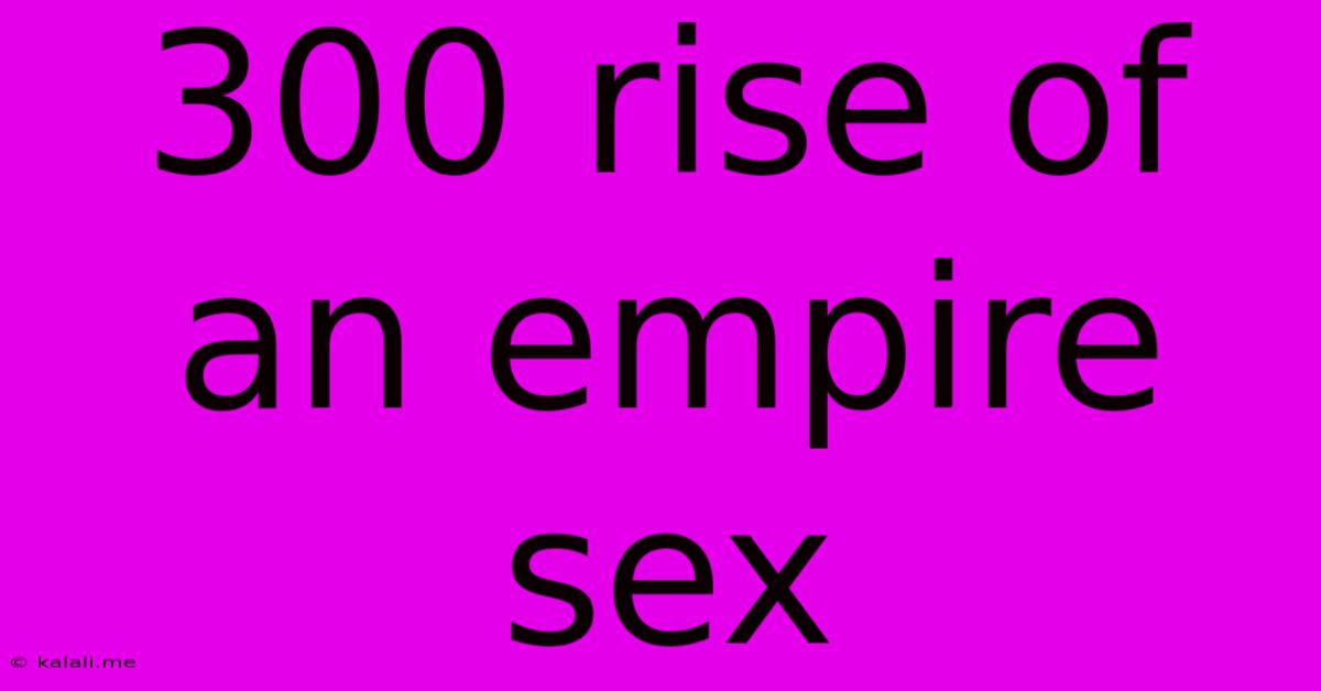 300 Rise Of An Empire Sex