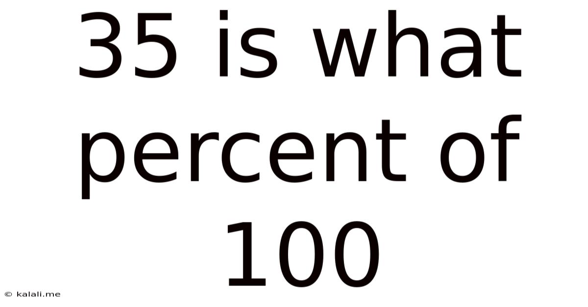 35 Is What Percent Of 100