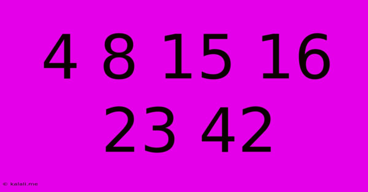 4 8 15 16 23 42