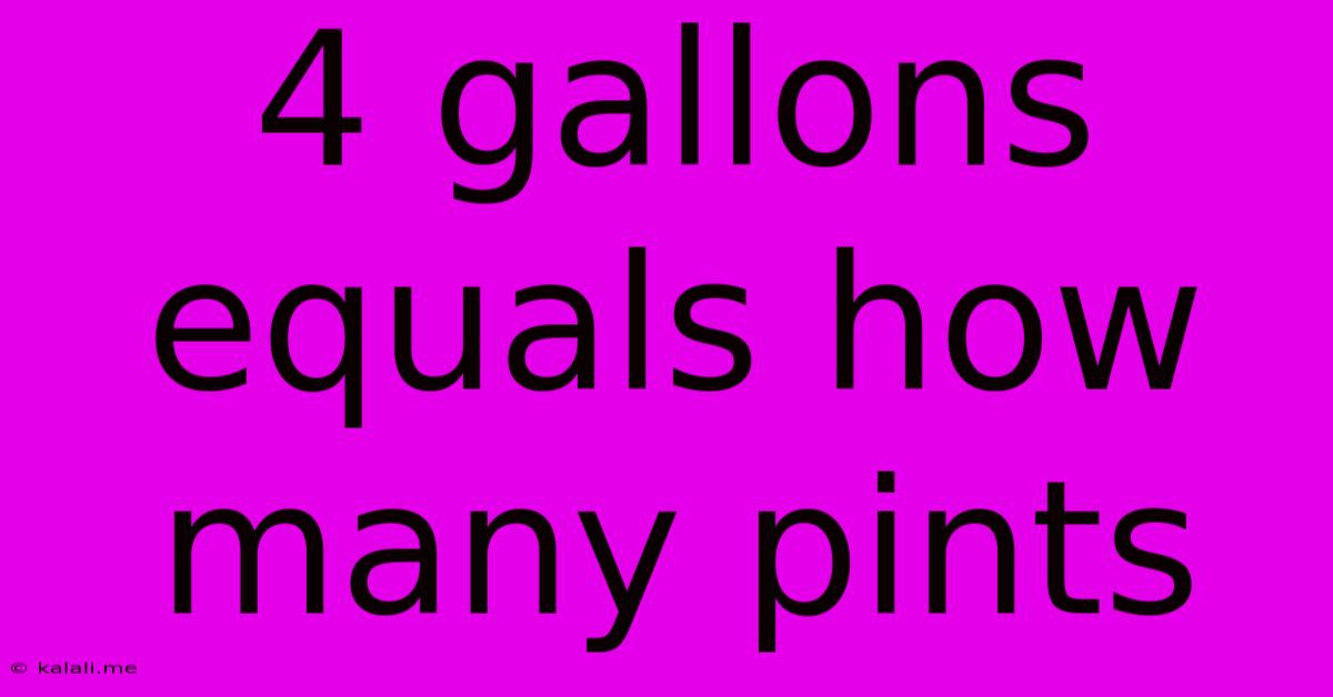 4 Gallons Equals How Many Pints