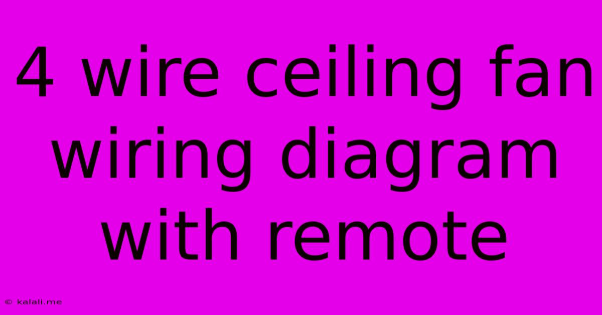 4 Wire Ceiling Fan Wiring Diagram With Remote