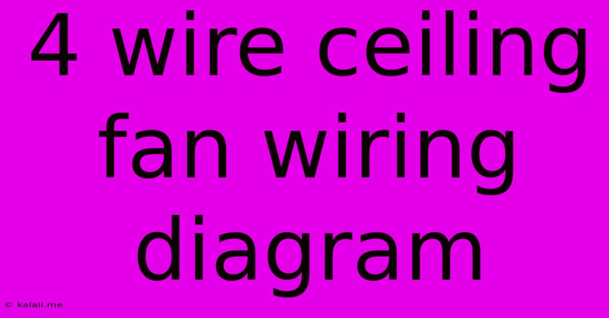 4 Wire Ceiling Fan Wiring Diagram