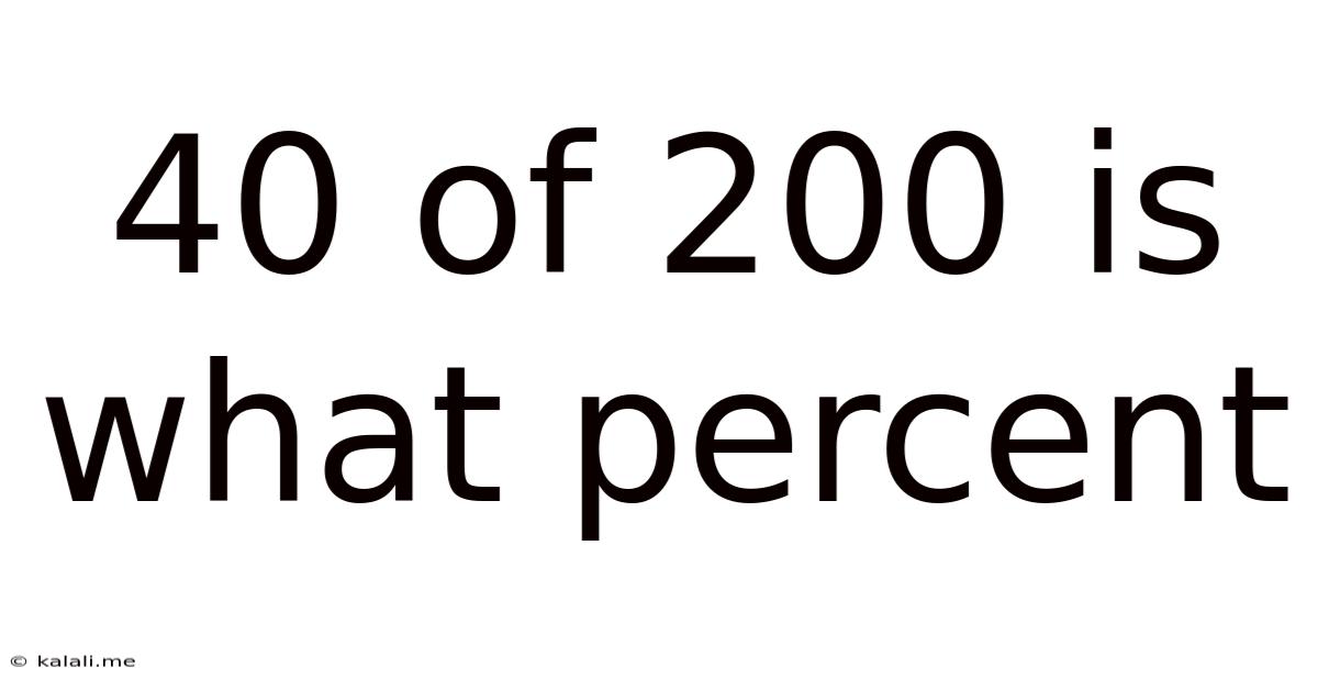 40 Of 200 Is What Percent