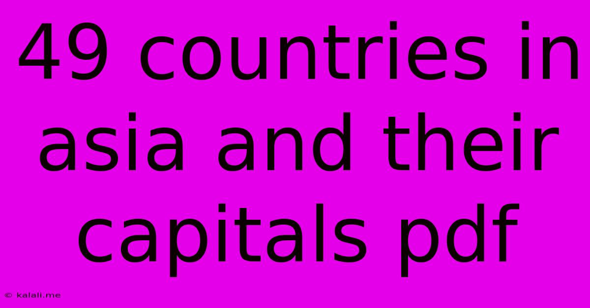 49 Countries In Asia And Their Capitals Pdf