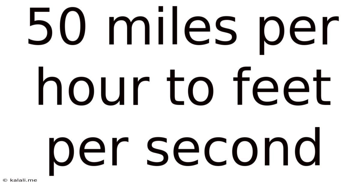 50 Miles Per Hour To Feet Per Second