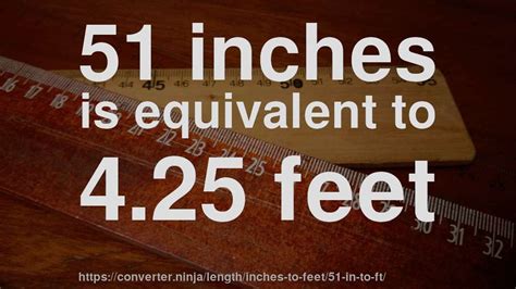 51 Inches In Feet And Inches