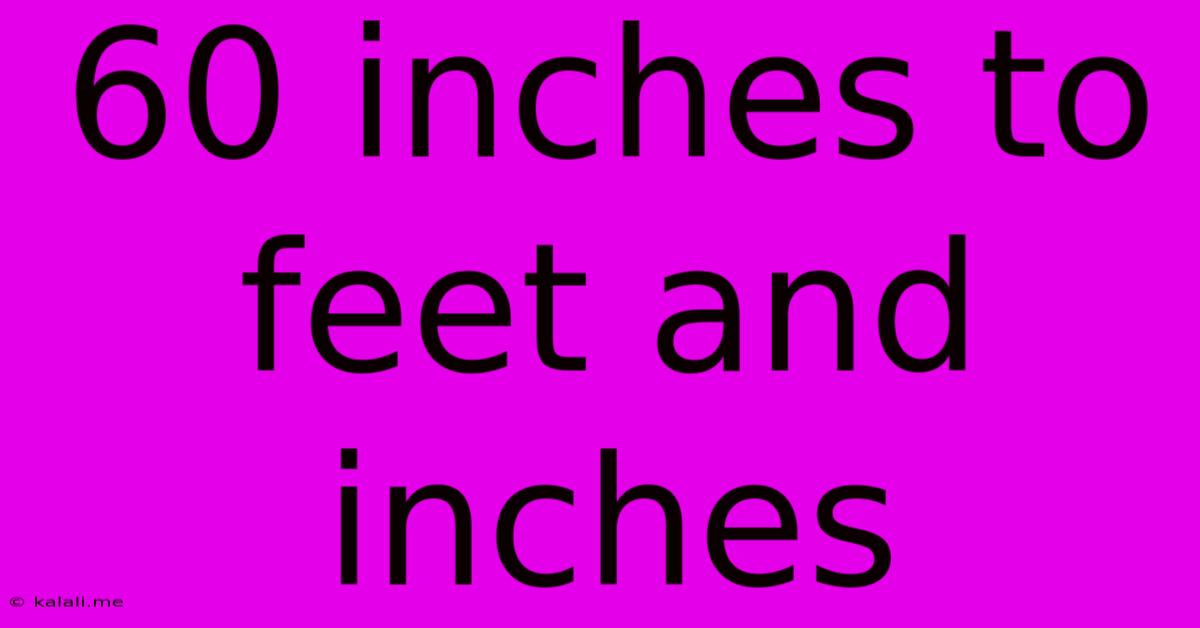 60 Inches To Feet And Inches