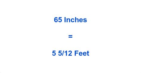 65 Inches In Feet And Inches