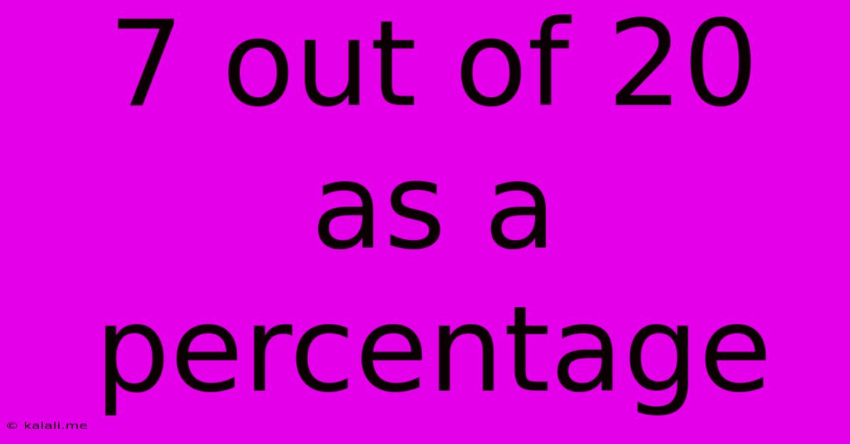 7 Out Of 20 As A Percentage