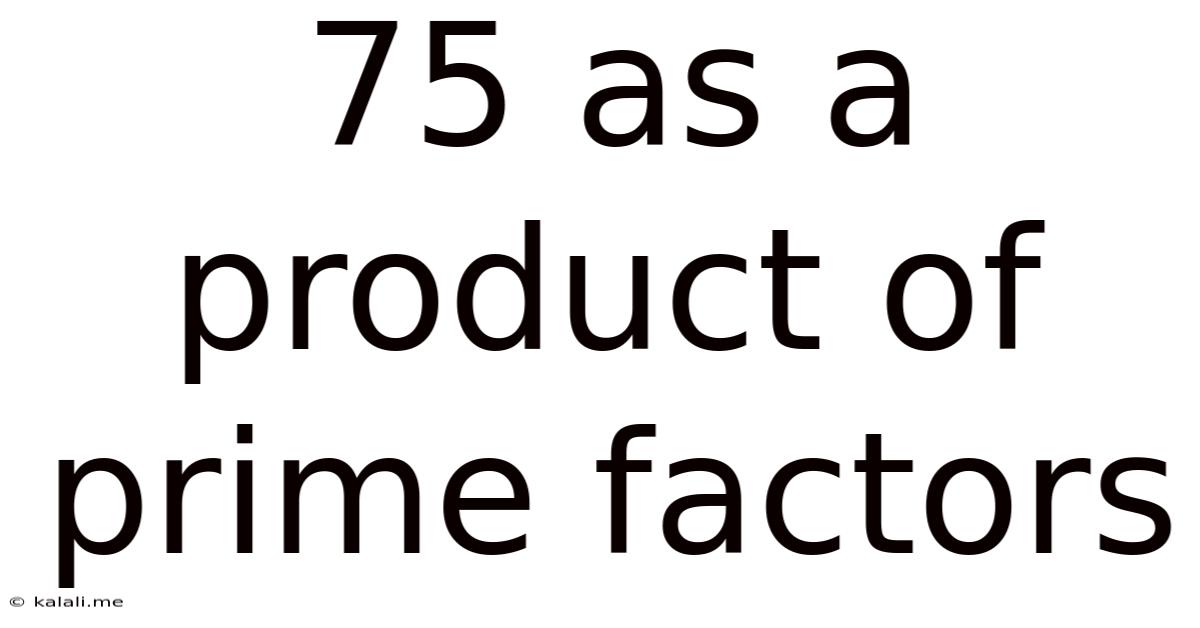 75 As A Product Of Prime Factors