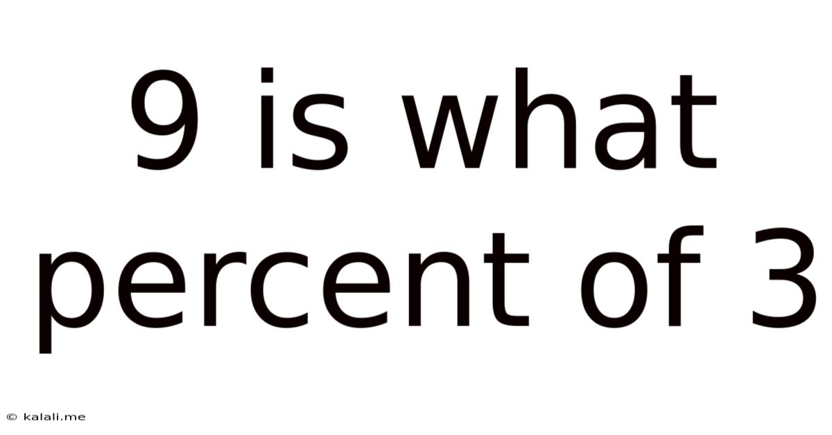 9 Is What Percent Of 3