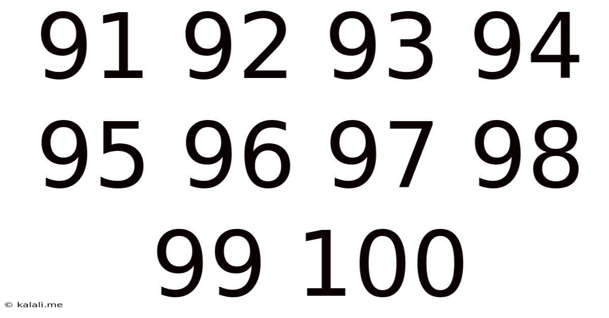 91 92 93 94 95 96 97 98 99 100