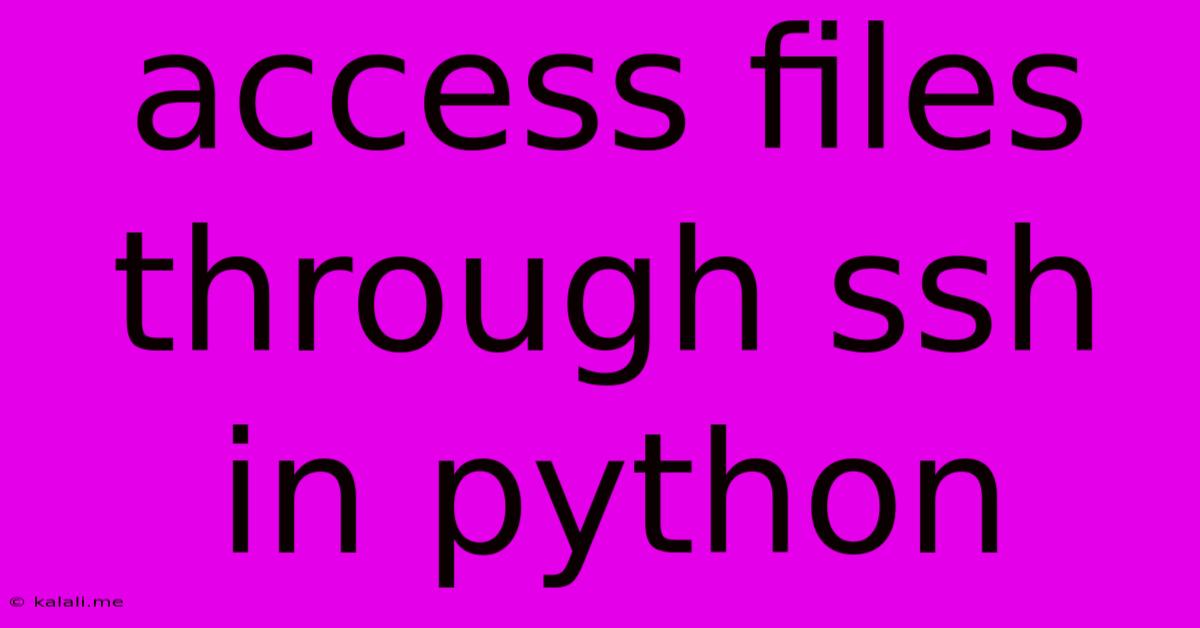 Access Files Through Ssh In Python