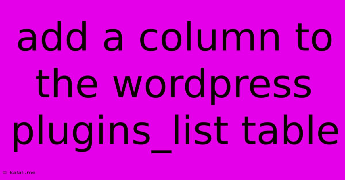 Add A Column To The Wordpress Plugins_list Table
