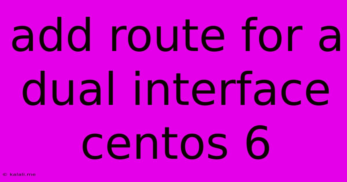 Add Route For A Dual Interface Centos 6